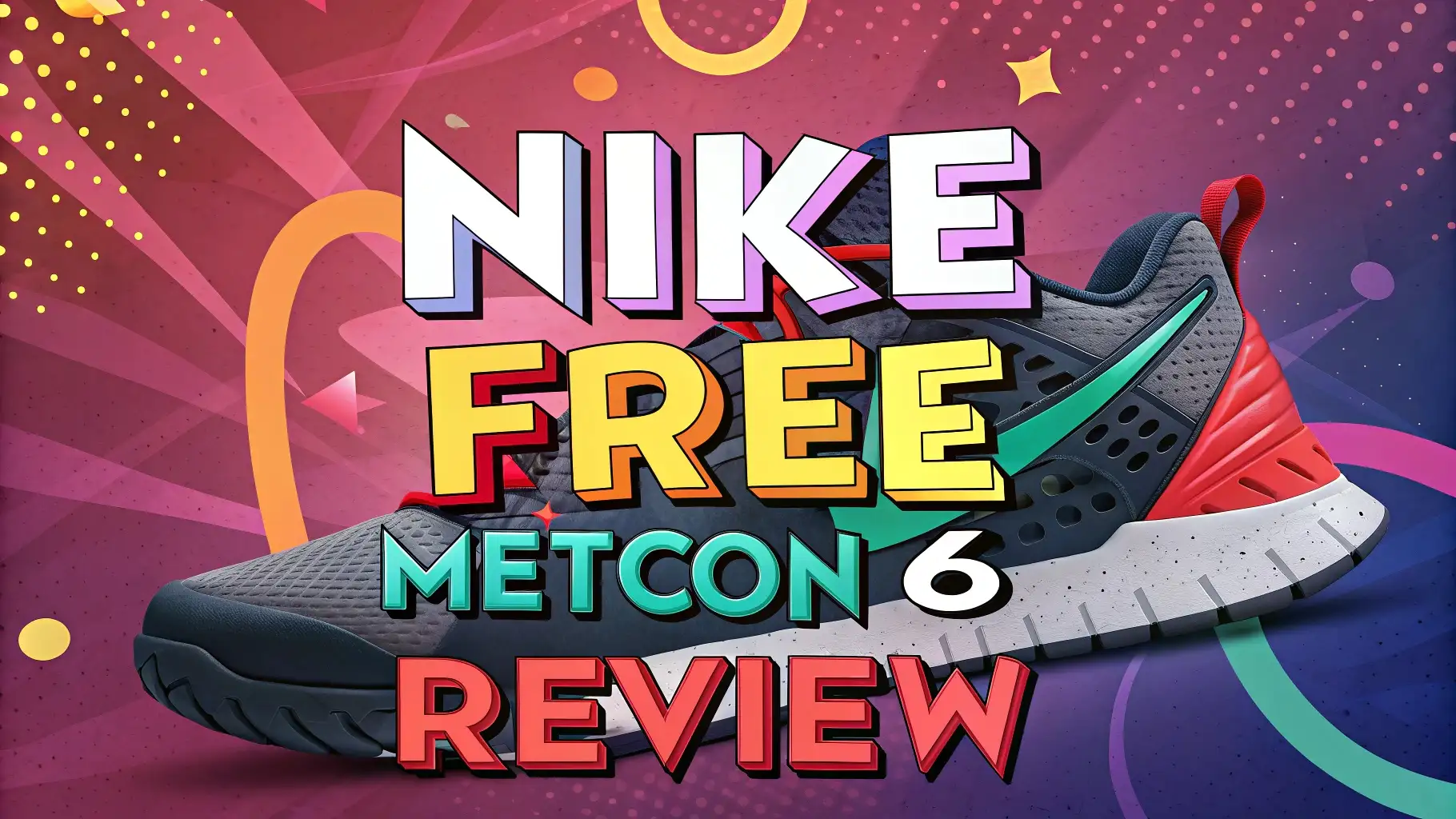 Nike Free Metcon 6 Review: Is It Worth The Investment? - Smart Selects