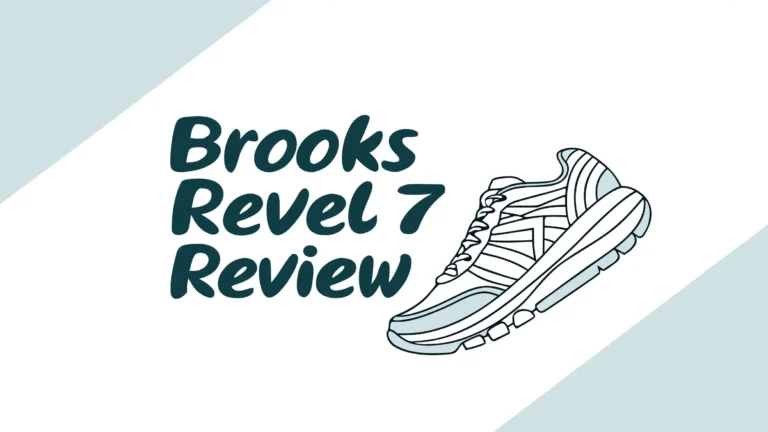 Brooks Revel 7 Review: Ideal for Daily Runs?