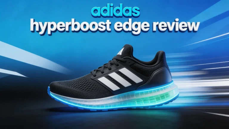 Adidas Hyperboost Edge Review 2026: Worth Your $200?