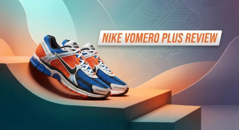 Nike Vomero Plus Review: Worth The Hype?